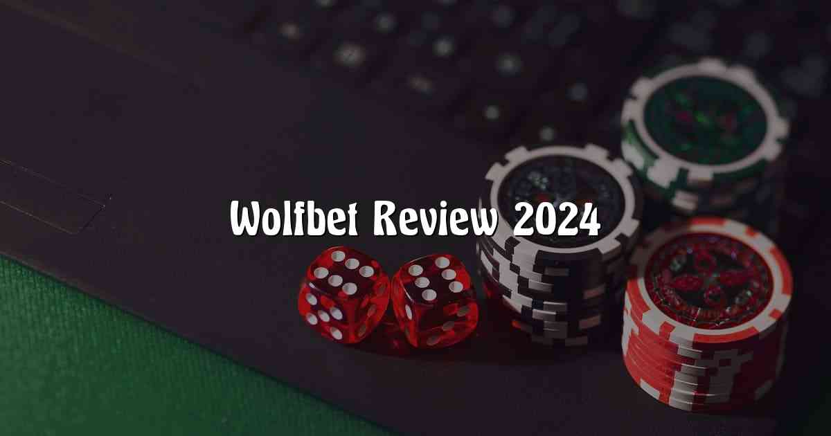 Wolfbet Review 2024