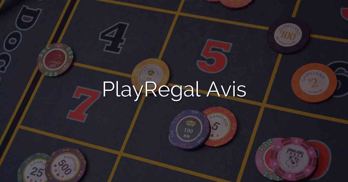 PlayRegal Avis